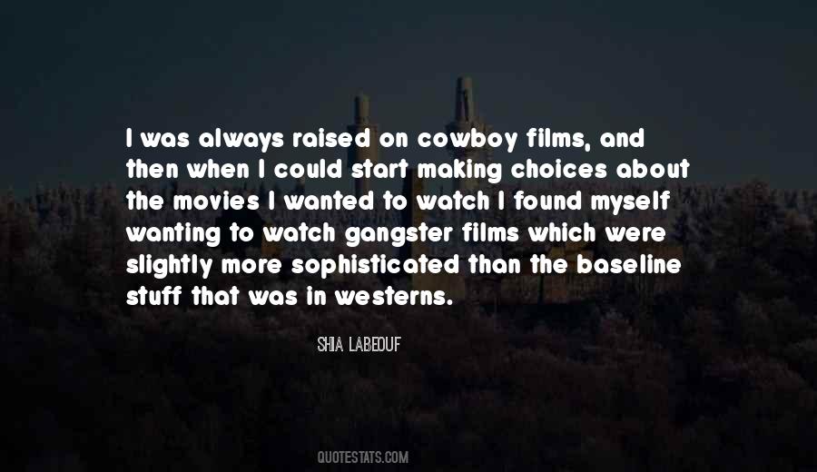 Cowboy Movies Quotes #1562842