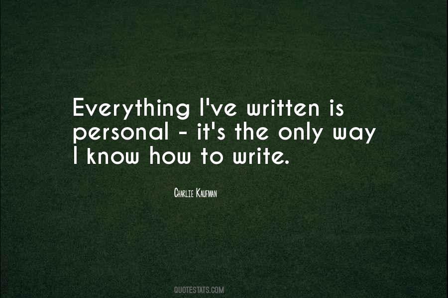 Everything Is Personal Quotes #1612998