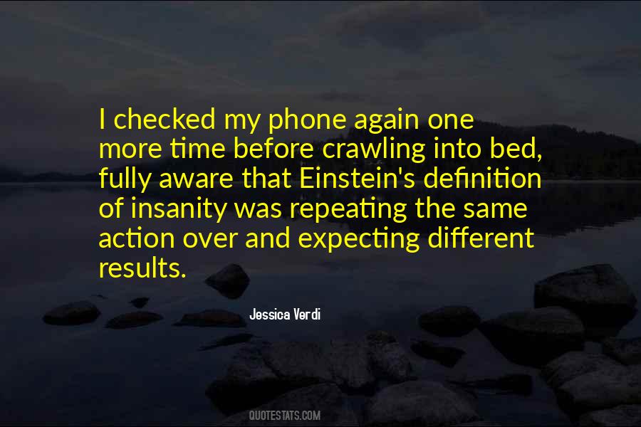 Quotes About Doing The Same Thing Over And Over Again And Expecting Different Results #854642