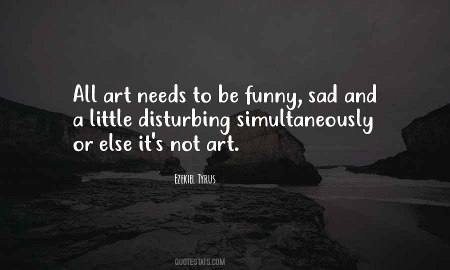 Sad Art Quotes #1158891
