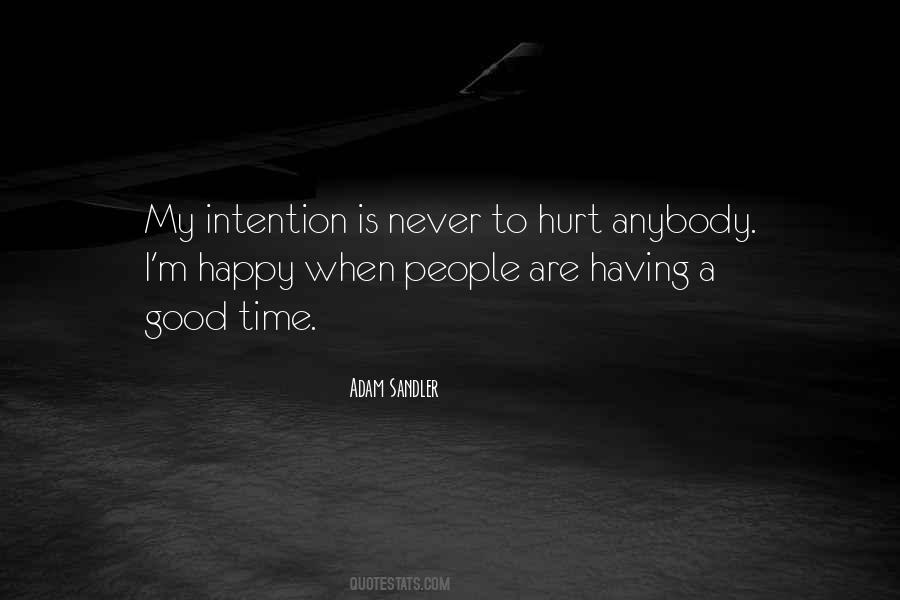 Intention To Hurt Quotes #1151069
