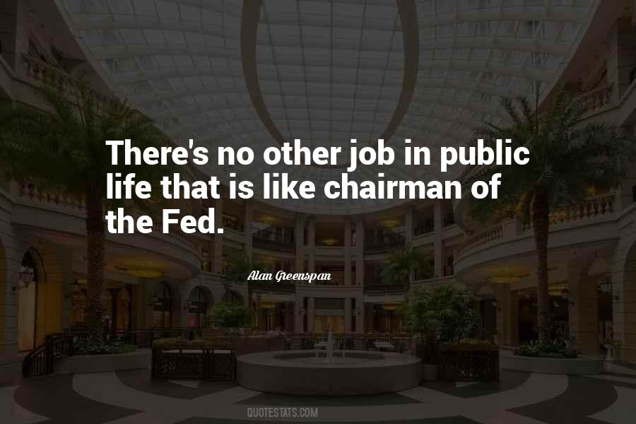 Fed Chairman Quotes #287933