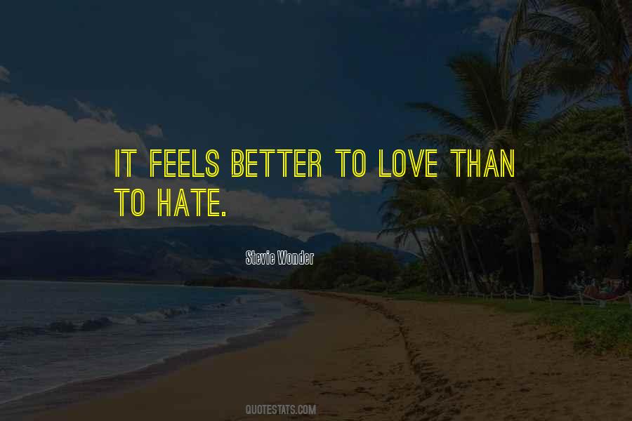 Better To Love Than Quotes #1770103