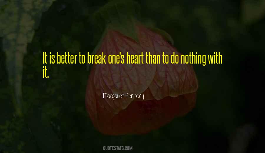 Better To Love Than Quotes #244033