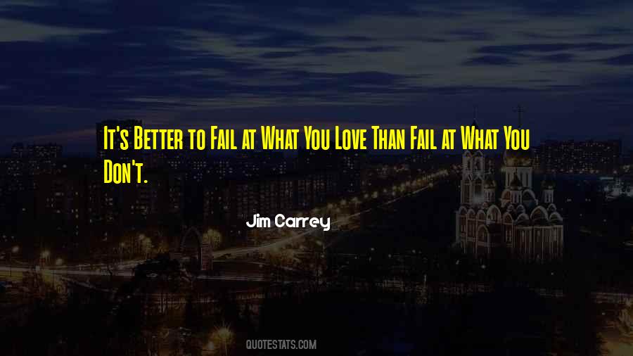 Better To Love Than Quotes #337199