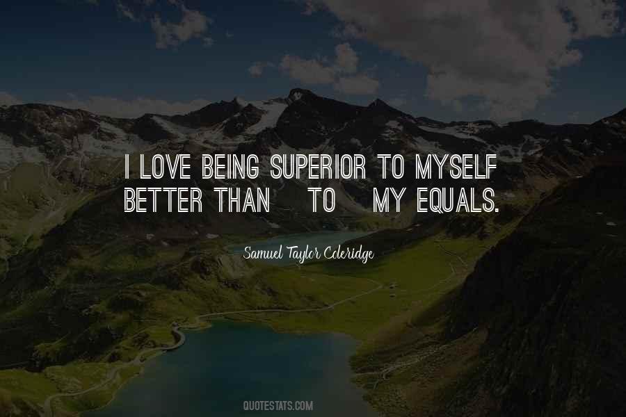 Better To Love Than Quotes #347912