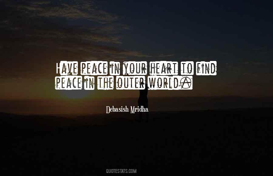 Have Peace In Your Heart Quotes #550017