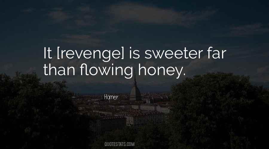 Revenge Is So Sweet Quotes #1844533
