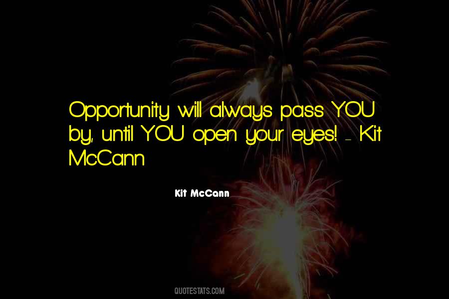 Opportunity Pass You By Quotes #1814127