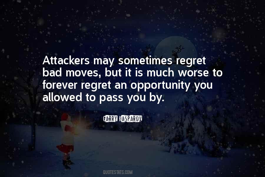 Opportunity Pass You By Quotes #252972