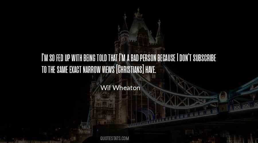Fed Up With Him Quotes #37810