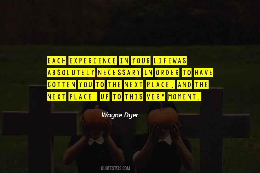 Each Experience Quotes #1506397