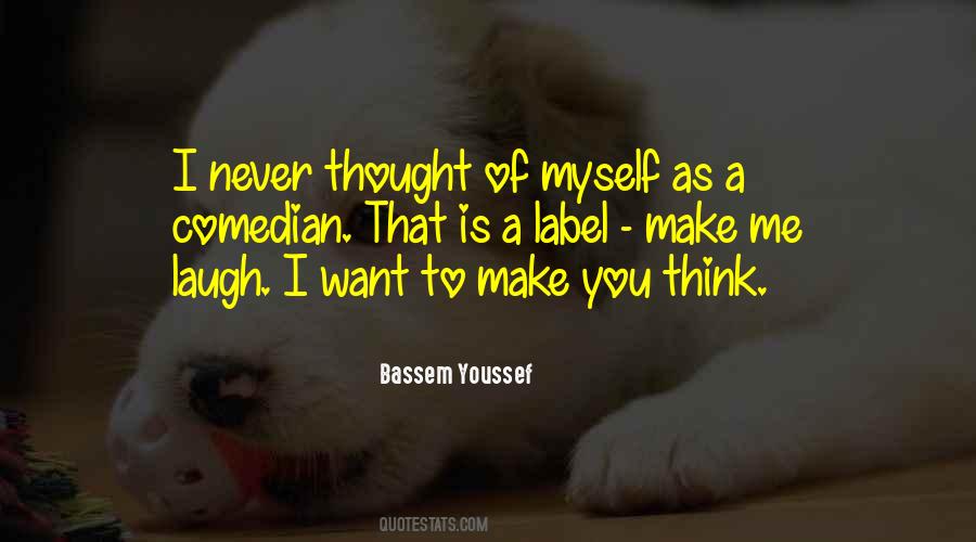 I Want To Make You Laugh Quotes #898730