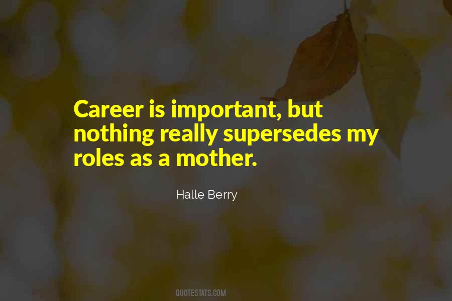 Mother Important Quotes #1154268