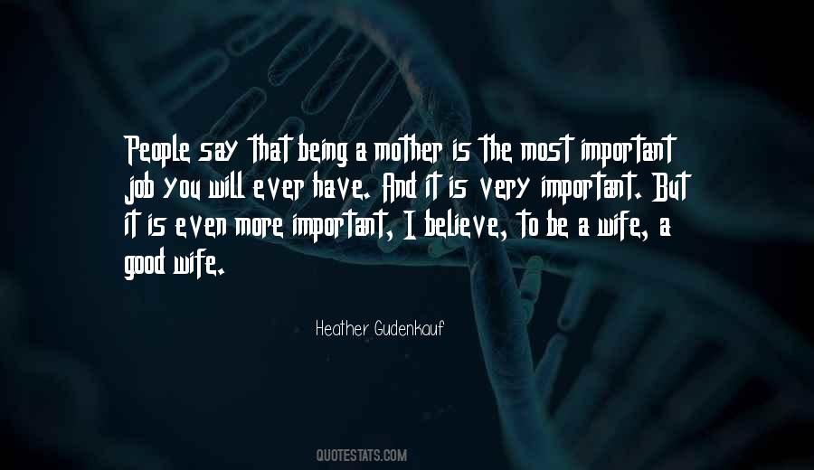 Mother Important Quotes #1289915
