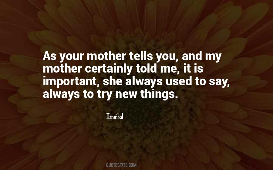 Mother Important Quotes #1658317