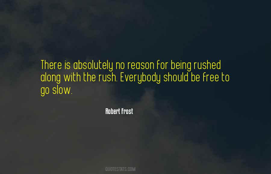 No Rush Quotes #1481268