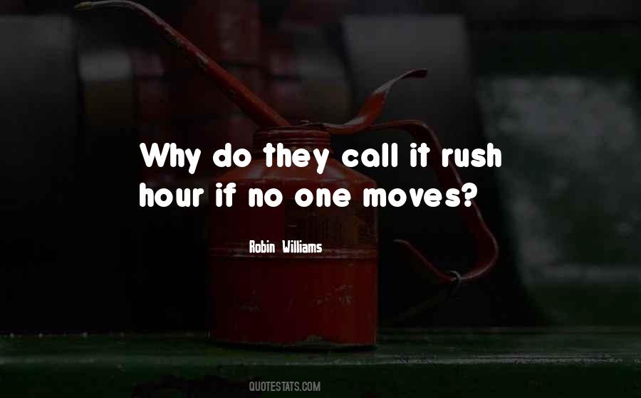 No Rush Quotes #778953