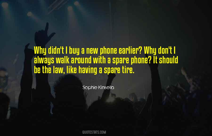 Always On The Phone Quotes #280937