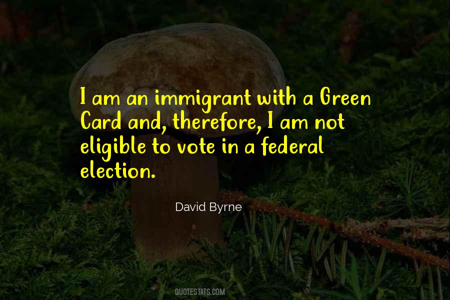 Federal Election Quotes #1322722
