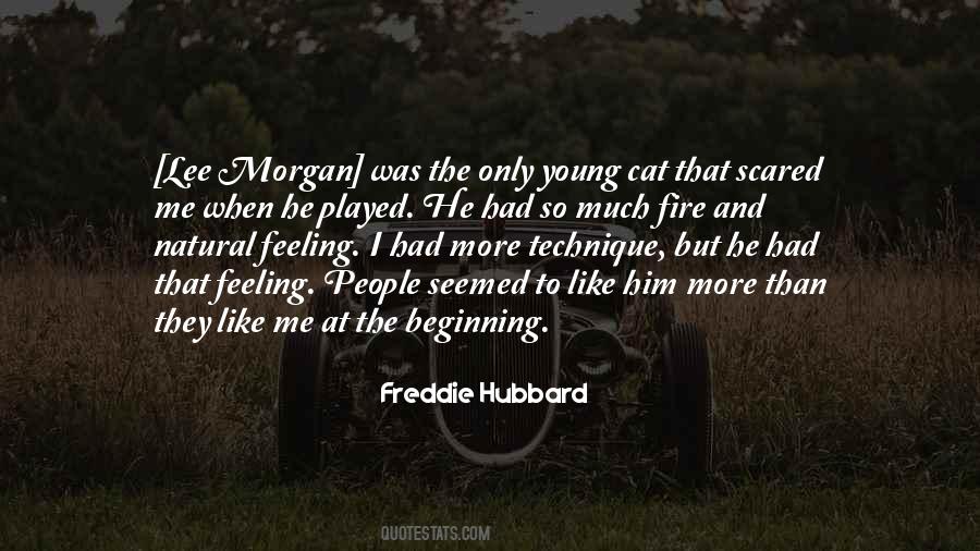 Feeling Scared Me Quotes #1850543