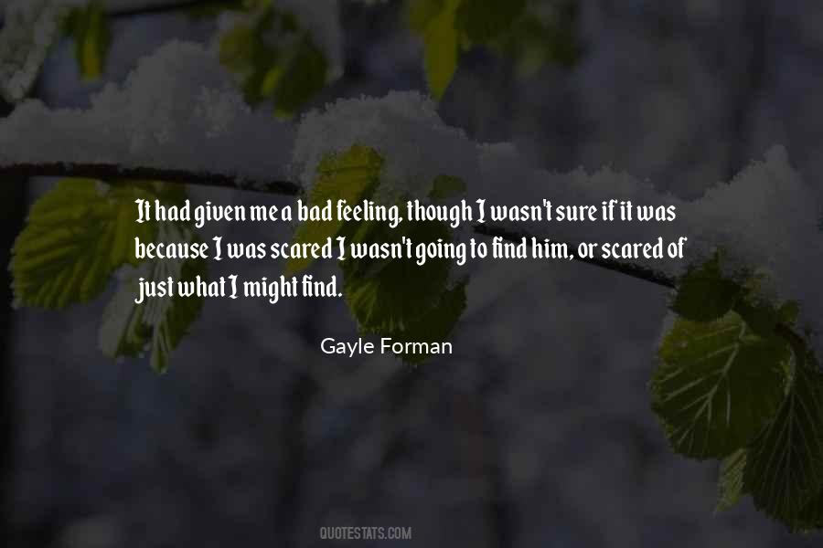 Feeling Scared Me Quotes #1866865