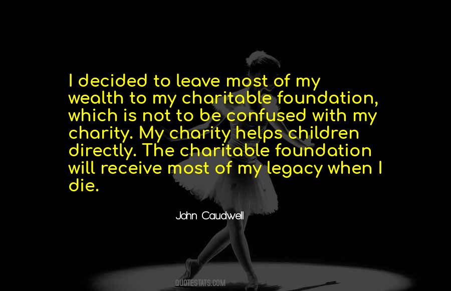 Charity Foundation Quotes #1792981