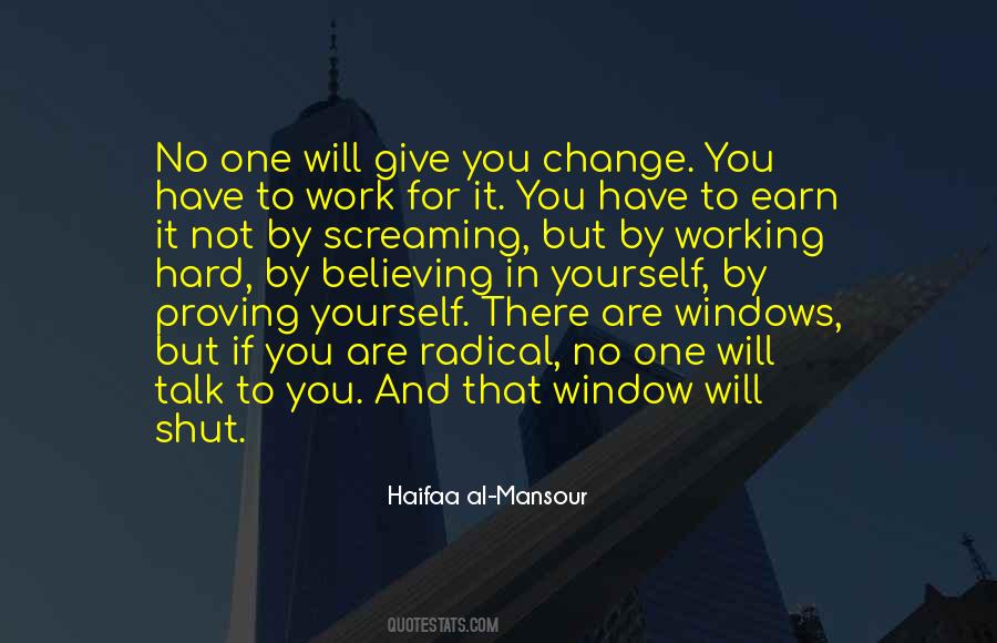 You Have To Earn It Quotes #1242100