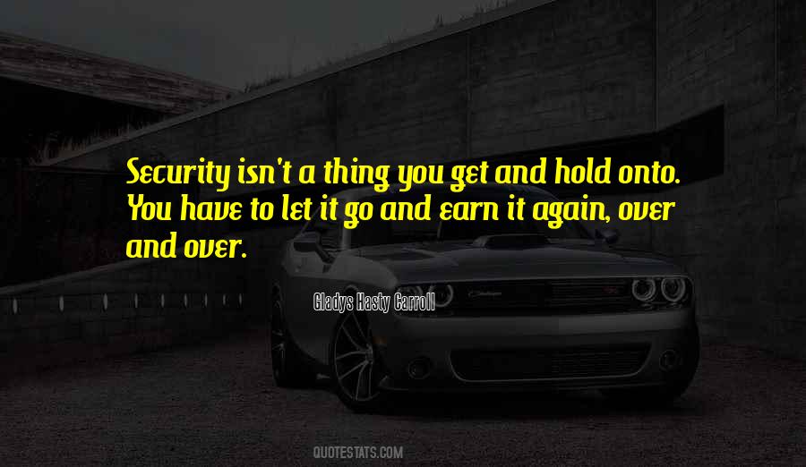 You Have To Earn It Quotes #1244250