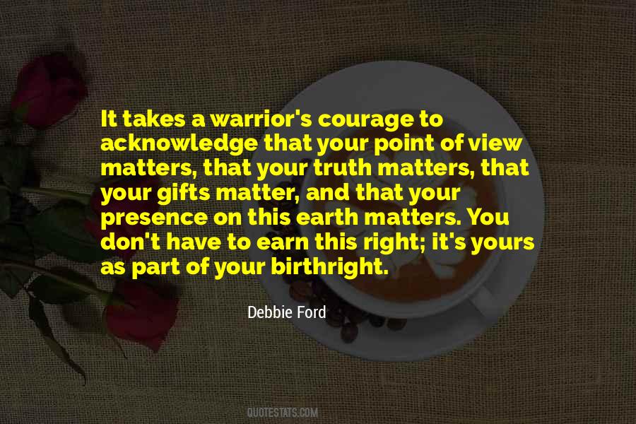 You Have To Earn It Quotes #497610