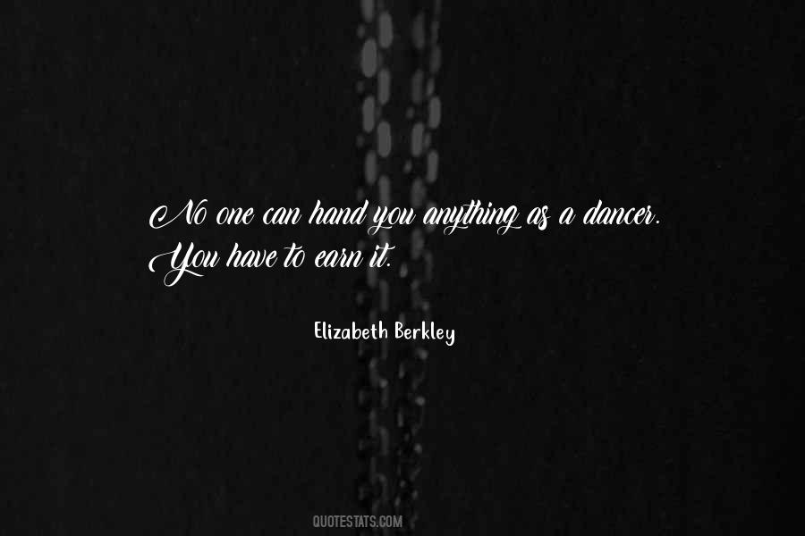 You Have To Earn It Quotes #577659