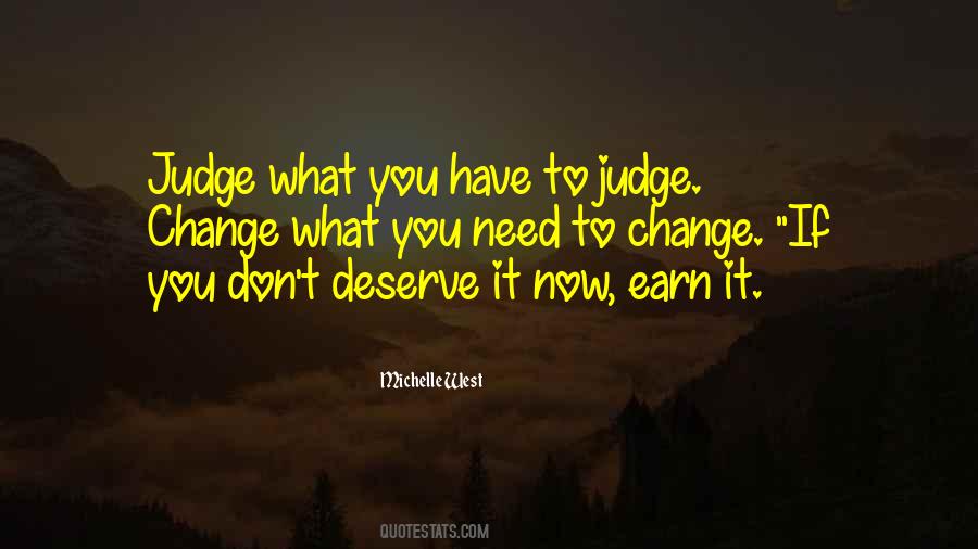 You Have To Earn It Quotes #770818