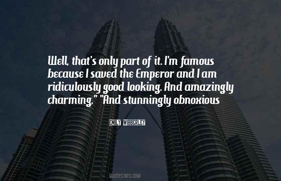 Really Really Ridiculously Good Looking Quotes #1198656