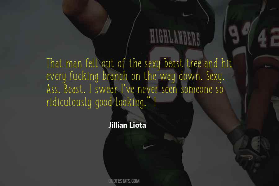 Really Really Ridiculously Good Looking Quotes #204795