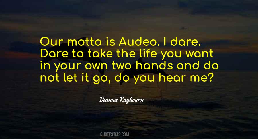 Your Life In Your Hands Quotes #1073475