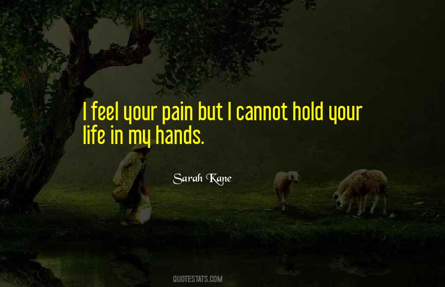 Your Life In Your Hands Quotes #1126411