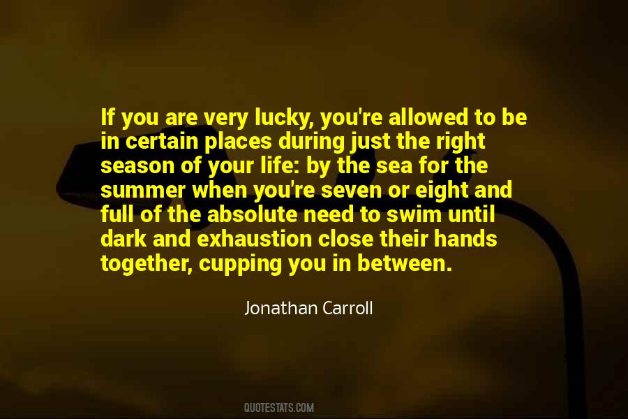 Your Life In Your Hands Quotes #1202409