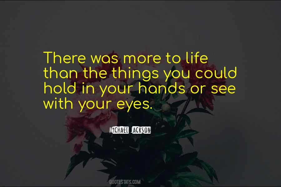 Your Life In Your Hands Quotes #1228901