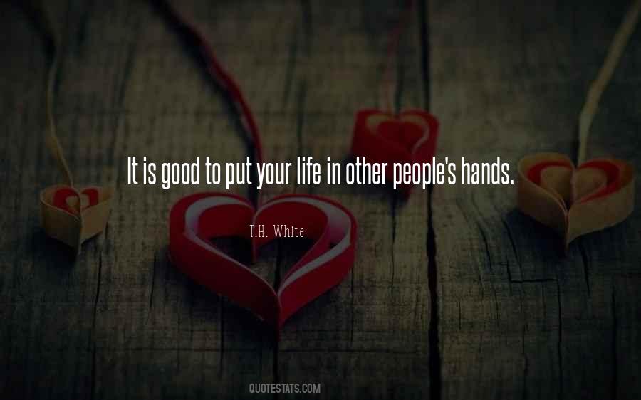 Your Life In Your Hands Quotes #541338