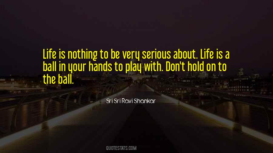 Your Life In Your Hands Quotes #603529