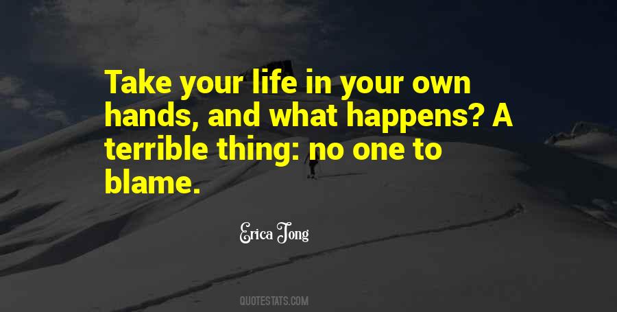 Your Life In Your Hands Quotes #763147