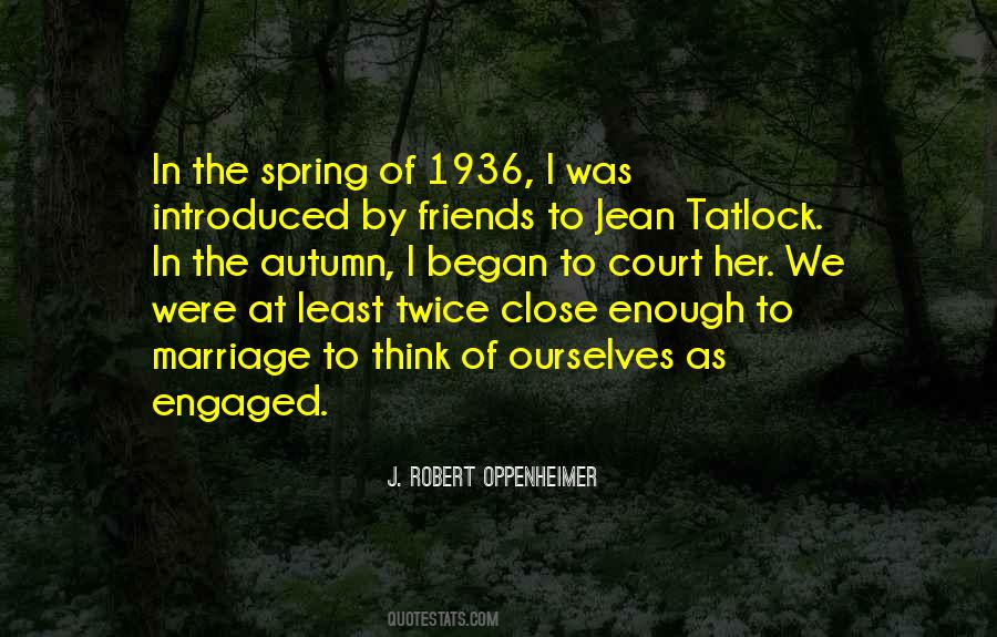 Marriage Of Friends Quotes #1184669