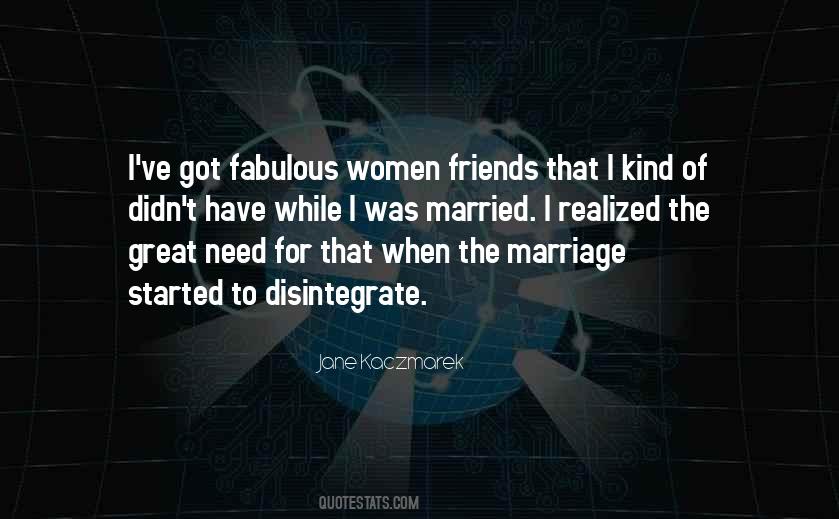 Marriage Of Friends Quotes #810422