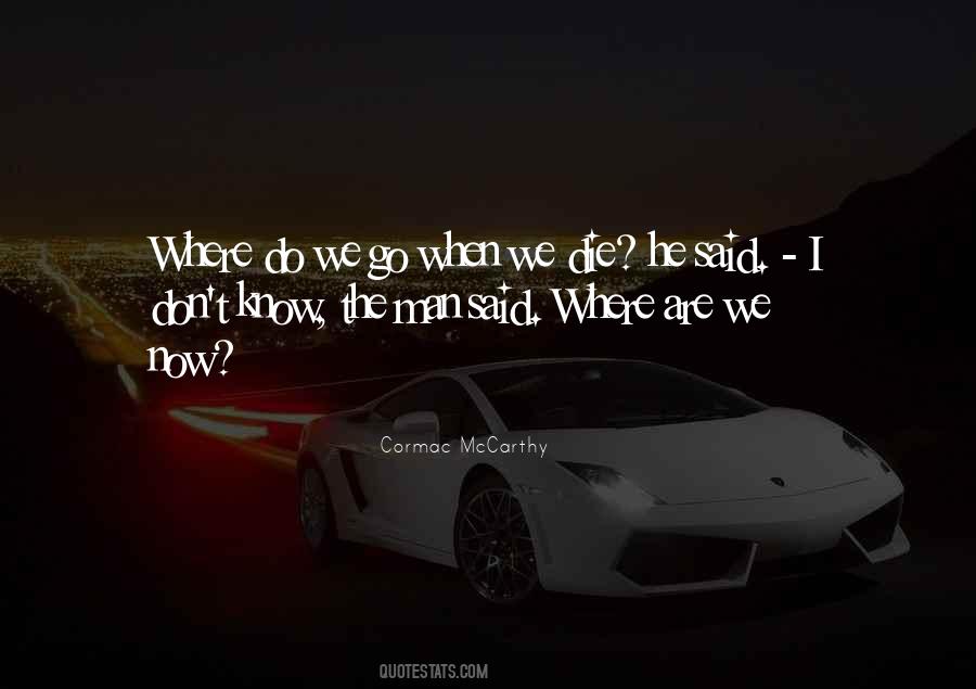 Where Are We Quotes #66861