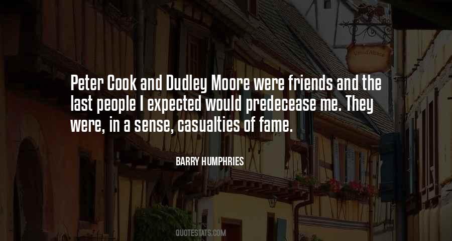 Peter Cook And Dudley Moore Quotes #898083