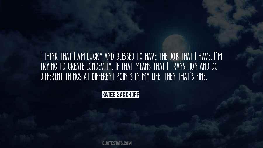 Blessed And Lucky Quotes #1103273