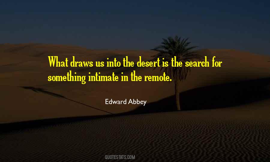 Into The Desert Quotes #301195