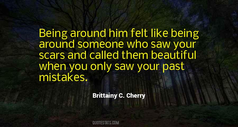 Being Around Someone Quotes #871367