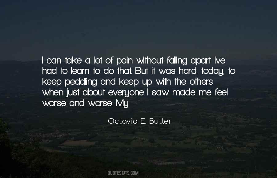 Pain Made Me Quotes #1007855