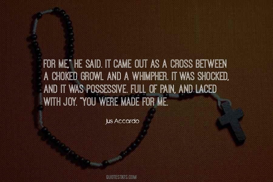 Pain Made Me Quotes #1323137